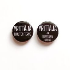 Yrittäjä -rintanappi tai magneetti